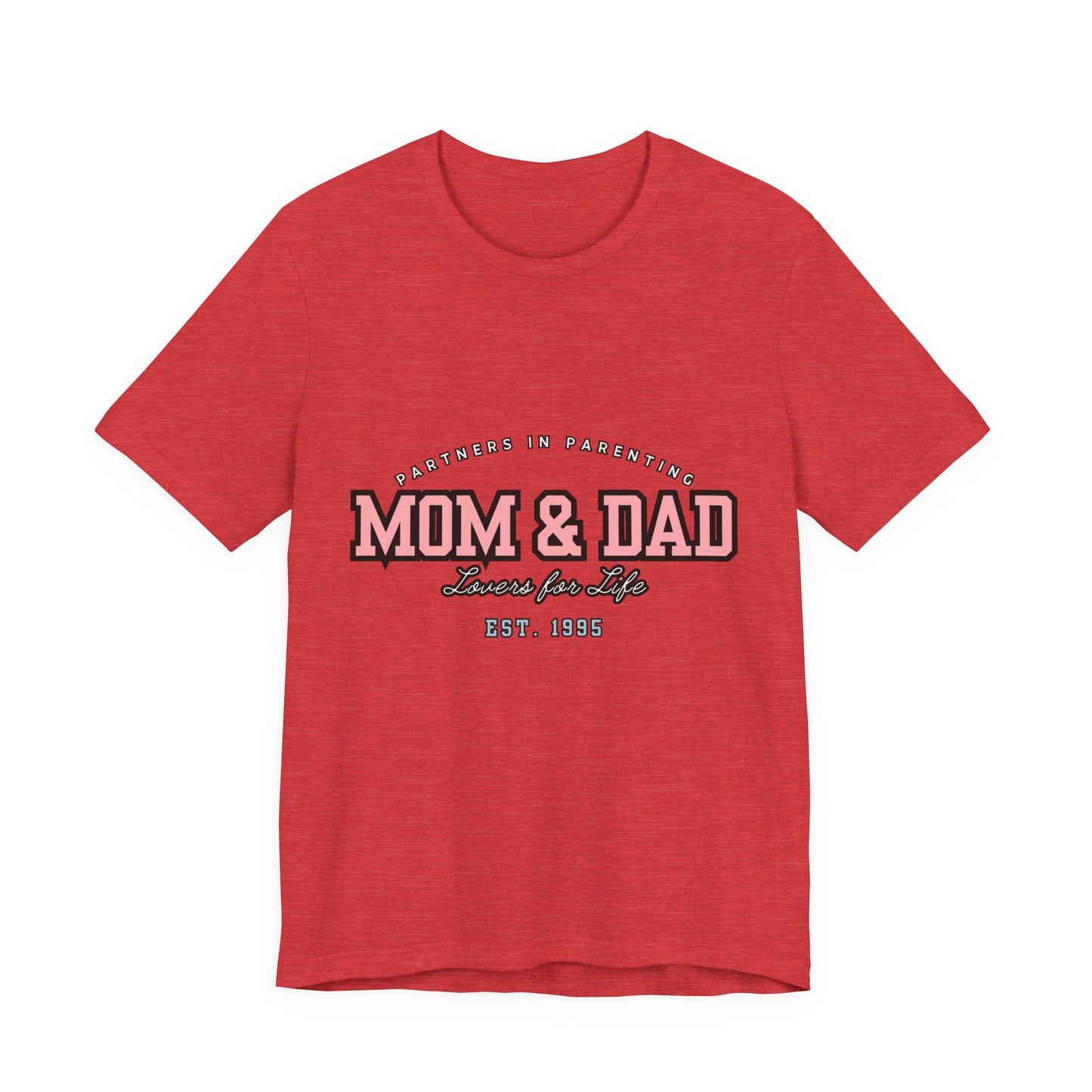 Mom & Dad Unisex Jersey Tee - Perfect for Parenting, Family Gifts, Holidays, Fun, Casual Wear