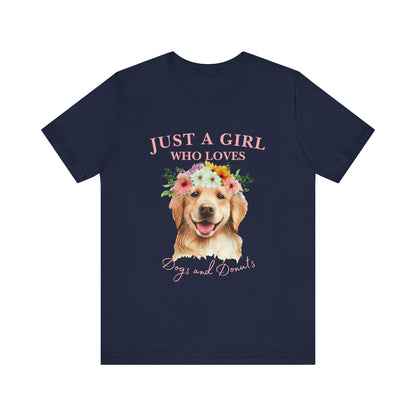 Just a Girl Who Loves Dogs and Donuts Tee - Cute Pet Lover Shirt, Gifts for Dog Moms, Birthday Gift, Casual Wear, Floral Design