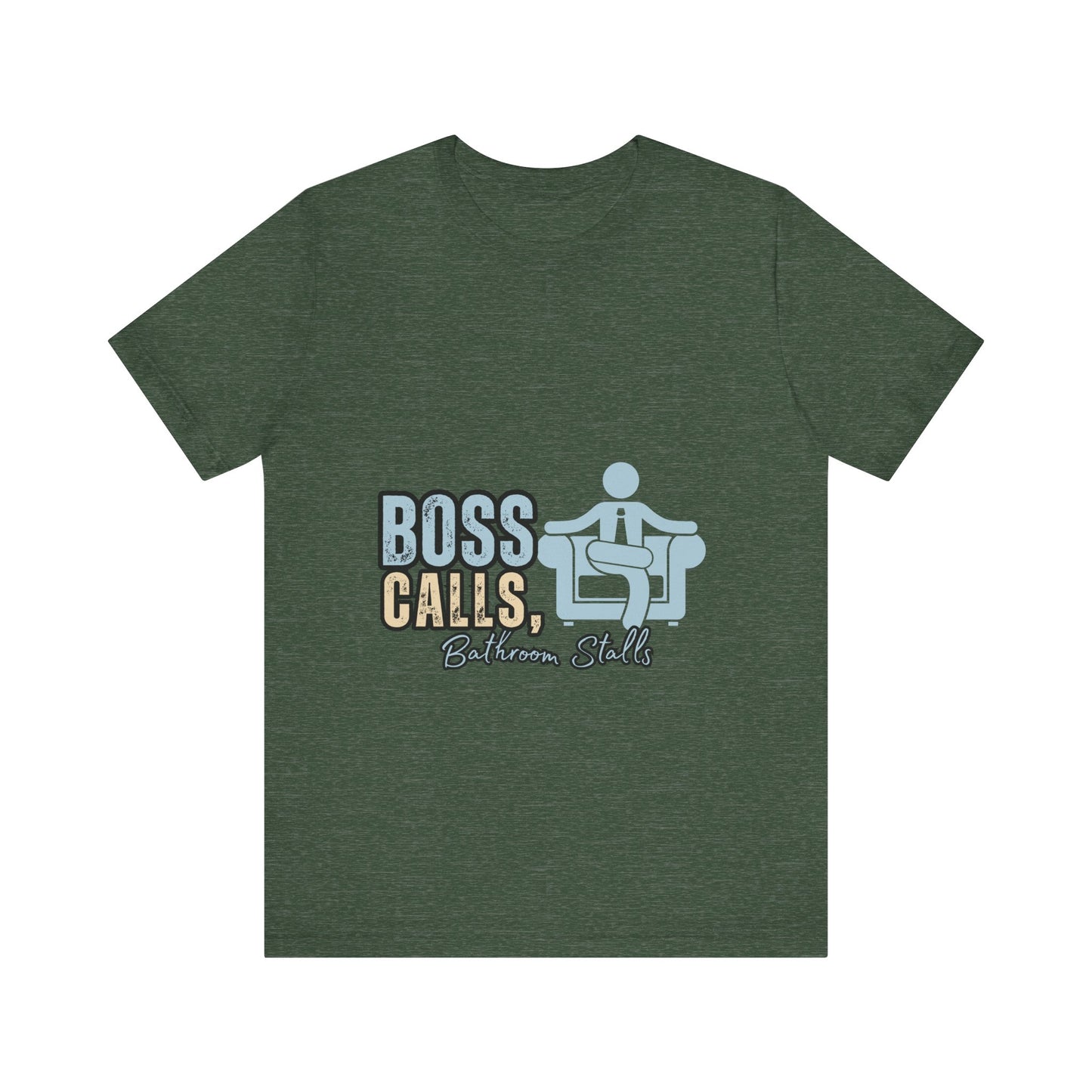 Funny Boss Calls Tee, Office Humor Shirt, Unisex Tee, Gift for Coworkers, Casual Wear, Work From Home Apparel