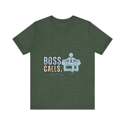 Funny Boss Calls Tee, Office Humor Shirt, Unisex Tee, Gift for Coworkers, Casual Wear, Work From Home Apparel