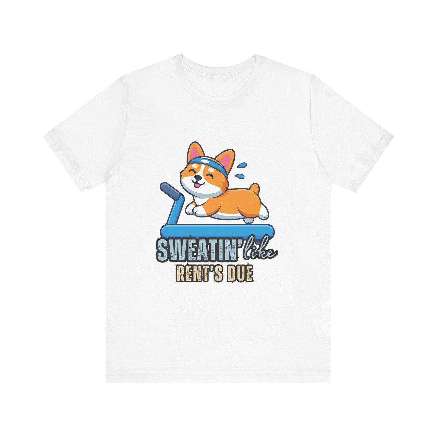 Funny Corgi Workout Tee - 'Sweatin' Like Rent's Due', Gift for Dog Lovers, Pet Enthusiasts, Gym Enthusiasts, Humor T-Shirt, Casual Clothing