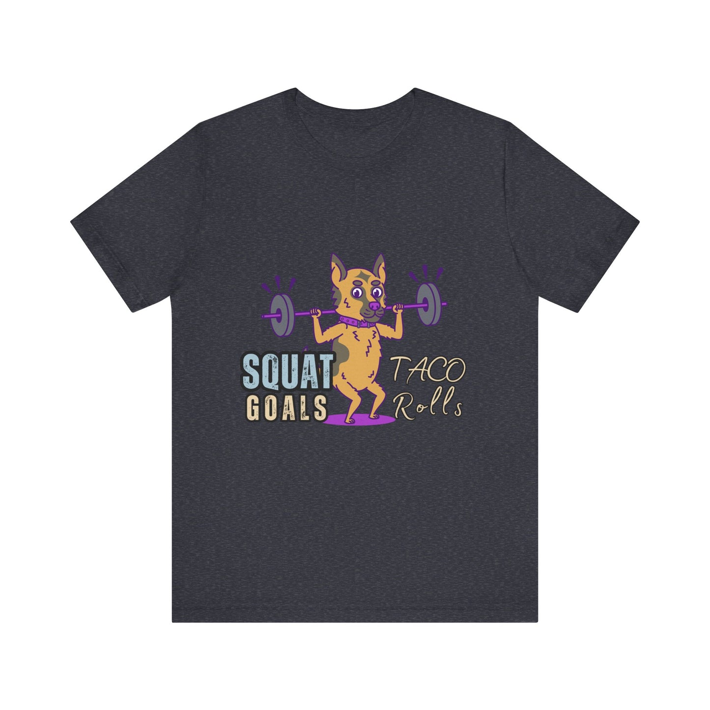 Funny Fitness T-Shirt | Squat Goals Taco Rolls Tee | Gym Humor Shirt, Workout Gift, Unisex Activewear, Fitness Motivation