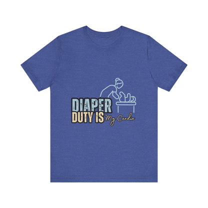 Diaper Duty Is My Cardio Tee, Funny Parent T-Shirt, Baby Shower Gift, Dad Humor Shirt, New Mom Gift, Unisex Short Sleeve Tee