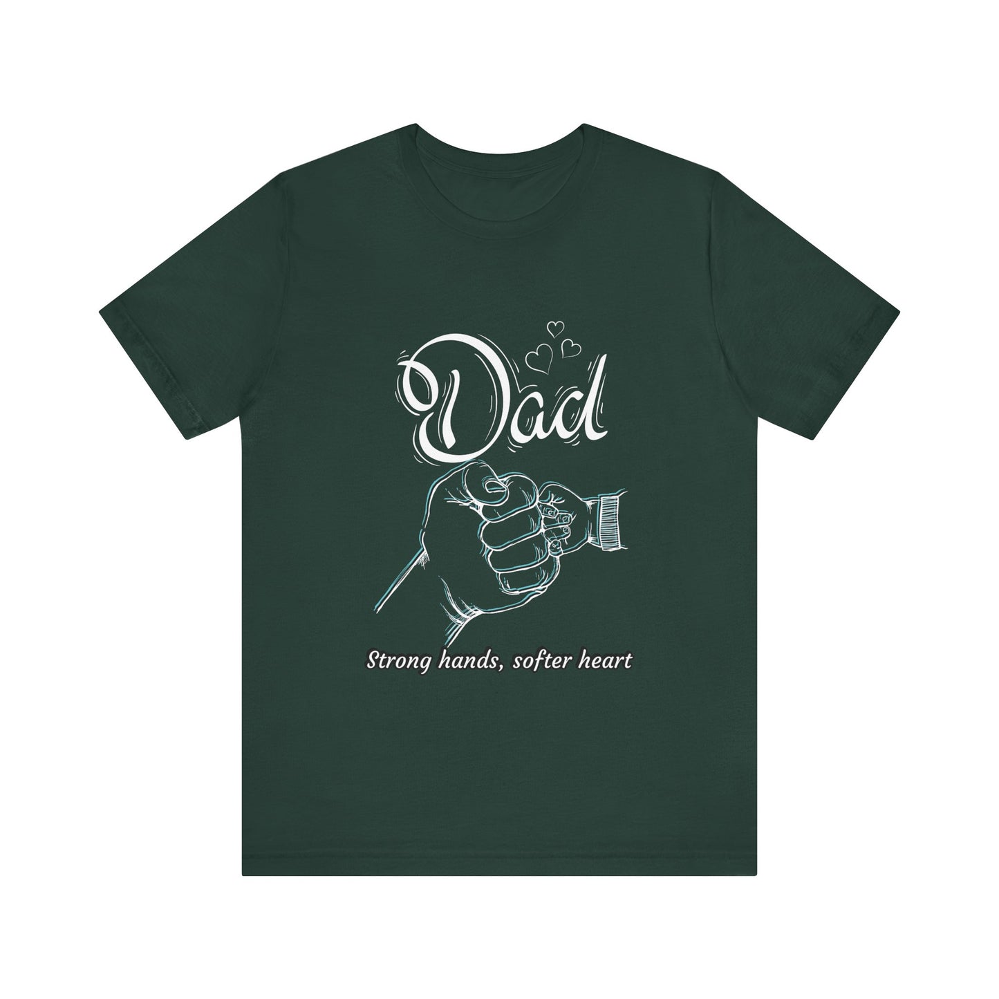 Dad Strong Hands, Softer Heart Tee | Unisex Father's Day Gift, Casual Wear, Family Reunion, Gift for Dad, Funny Dad Shirt
