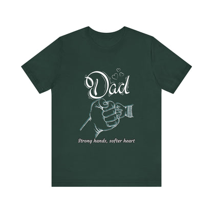 Dad Strong Hands, Softer Heart Tee | Unisex Father's Day Gift, Casual Wear, Family Reunion, Gift for Dad, Funny Dad Shirt