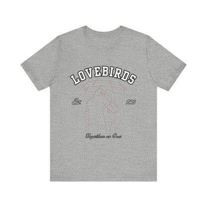 Lovebirds Unisex T-Shirt, Romantic Tee for Couples, Anniversary Gift, Valentine's Day Apparel, Gift for Her/Him, Cute Casual Wear
