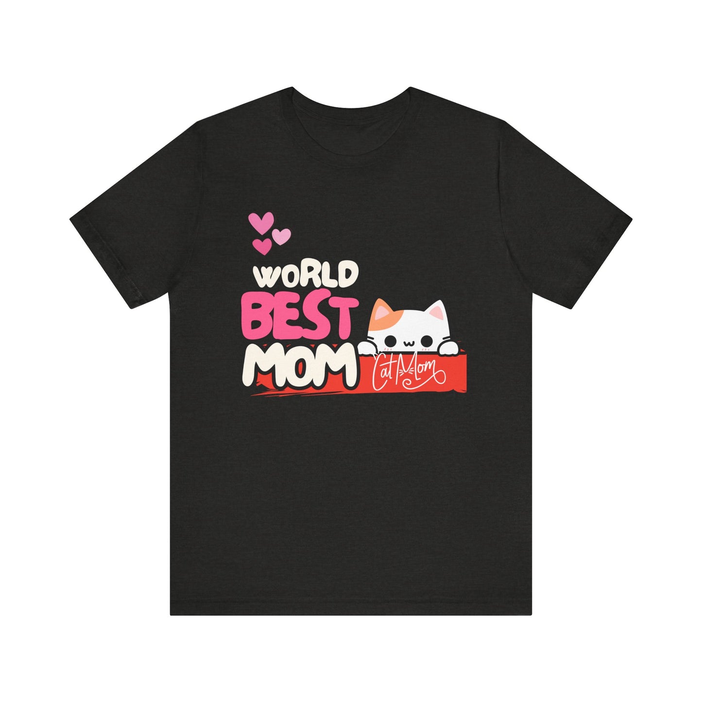 Best Mom Cat Tee, Funny Cat Mother’s Day Gift, Cute Family Shirt, Unisex Pet Lover Tee, Gifts for Cat Moms, Birthday Apparel
