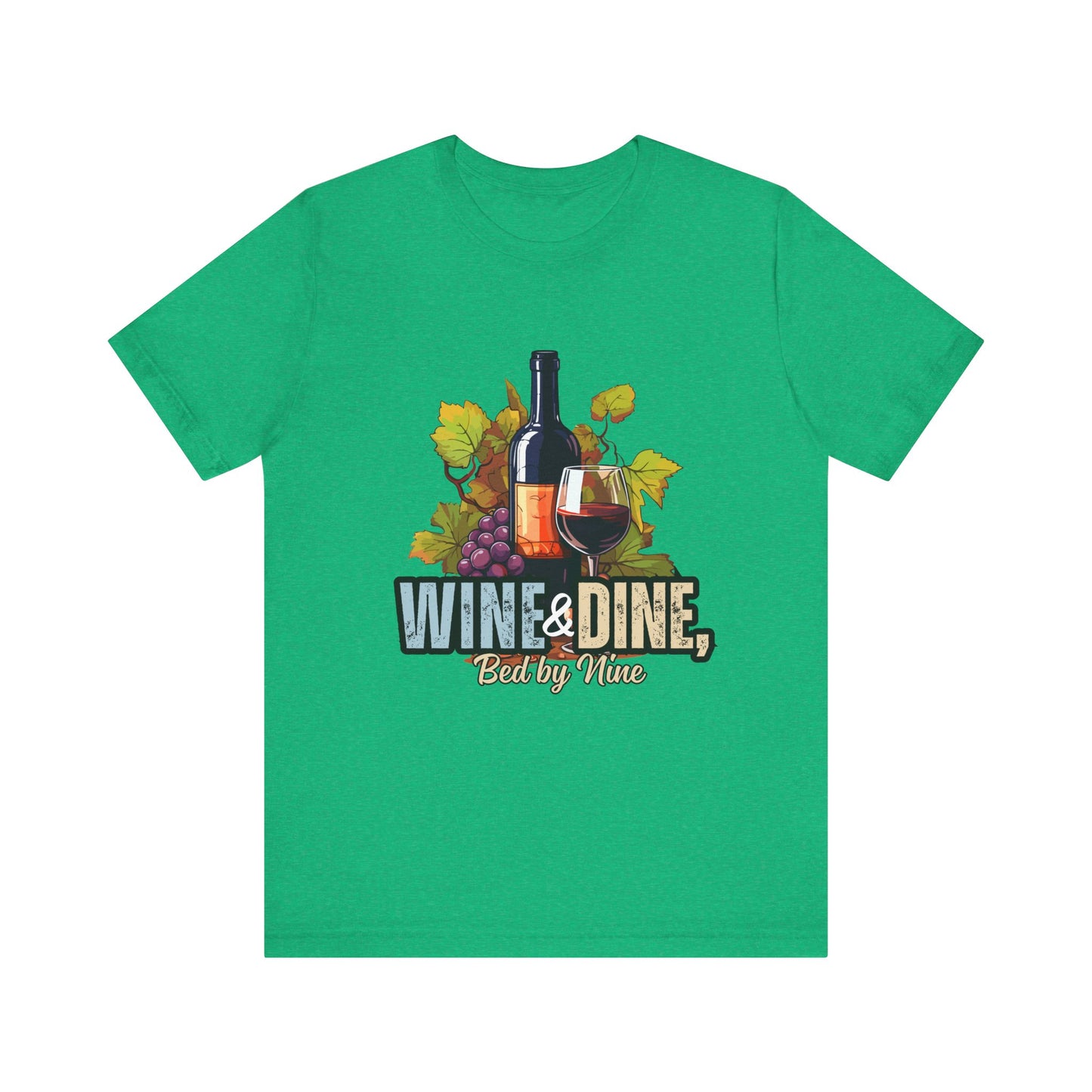 Wine & Dine Short Sleeve Tee | Perfect for Food Lovers, Wine Enthusiasts, Casual Gatherings, Gifts, Unisex Apparel