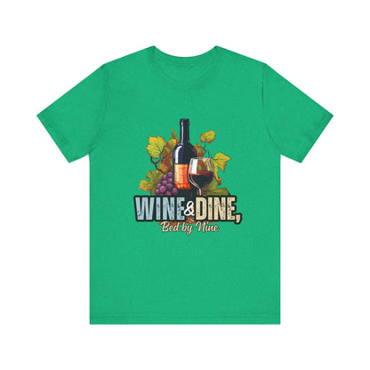 Wine & Dine Short Sleeve Tee | Perfect for Food Lovers, Wine Enthusiasts, Casual Gatherings, Gifts, Unisex Apparel