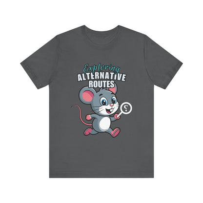Exploring Alternative Routes Tee, Fun Mouse Graphic T-Shirt, Unisex Casual Shirt, Gift for Animal Lovers, Kids & Adults