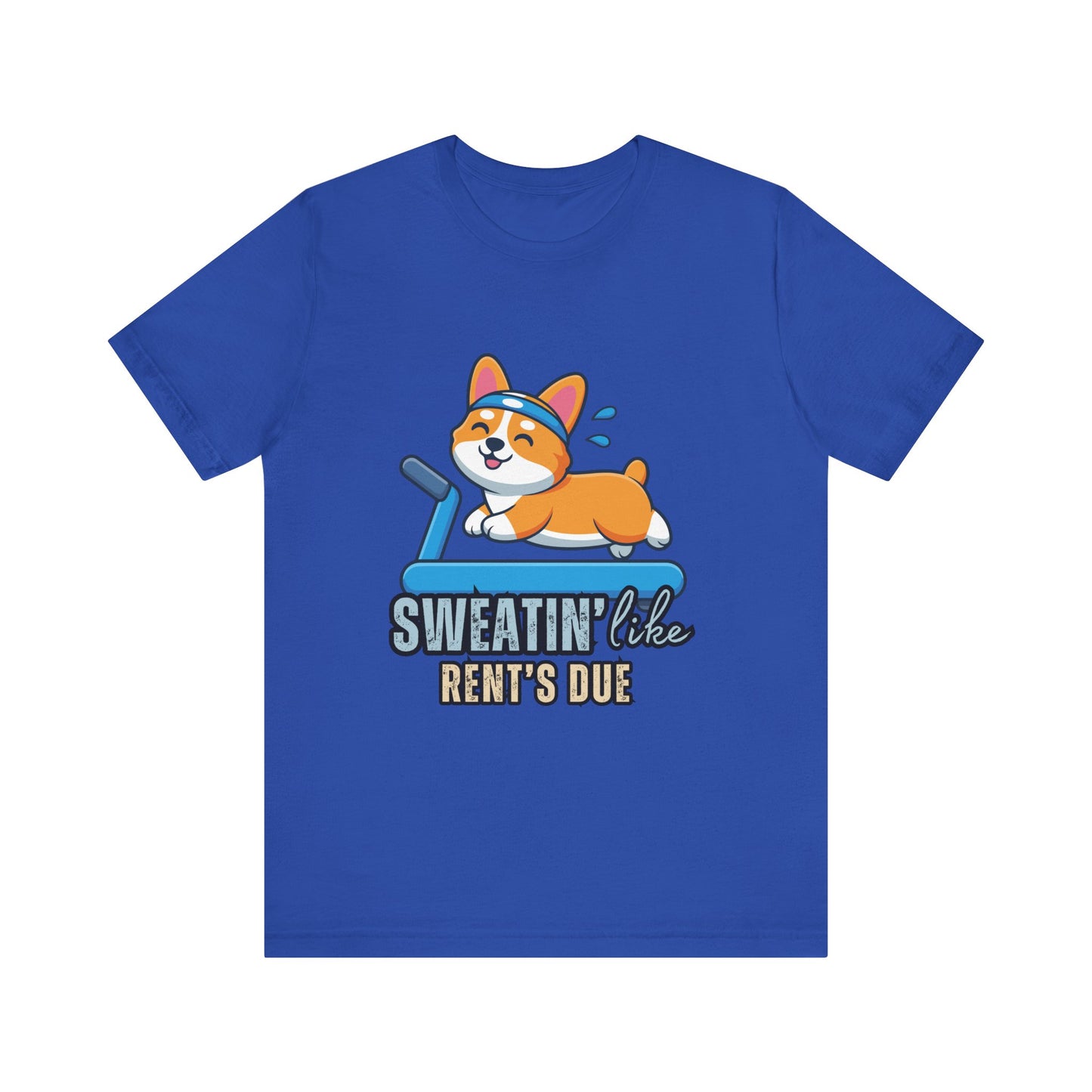 Funny Corgi Workout Tee - 'Sweatin' Like Rent's Due', Gift for Dog Lovers, Pet Enthusiasts, Gym Enthusiasts, Humor T-Shirt, Casual Clothing