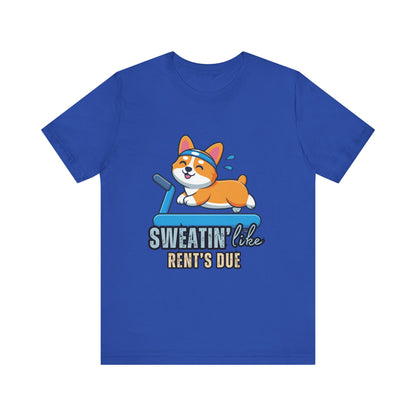 Funny Corgi Workout Tee - 'Sweatin' Like Rent's Due', Gift for Dog Lovers, Pet Enthusiasts, Gym Enthusiasts, Humor T-Shirt, Casual Clothing