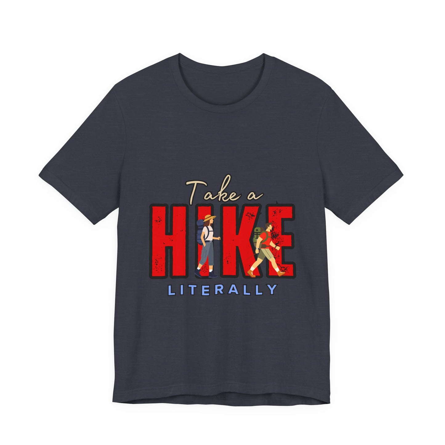 Take a Hike Unisex T-Shirt, Hiking Shirt, Adventure Tee, Gift for Outdoor Lovers, Travel Apparel, Nature Walk T-Shirt