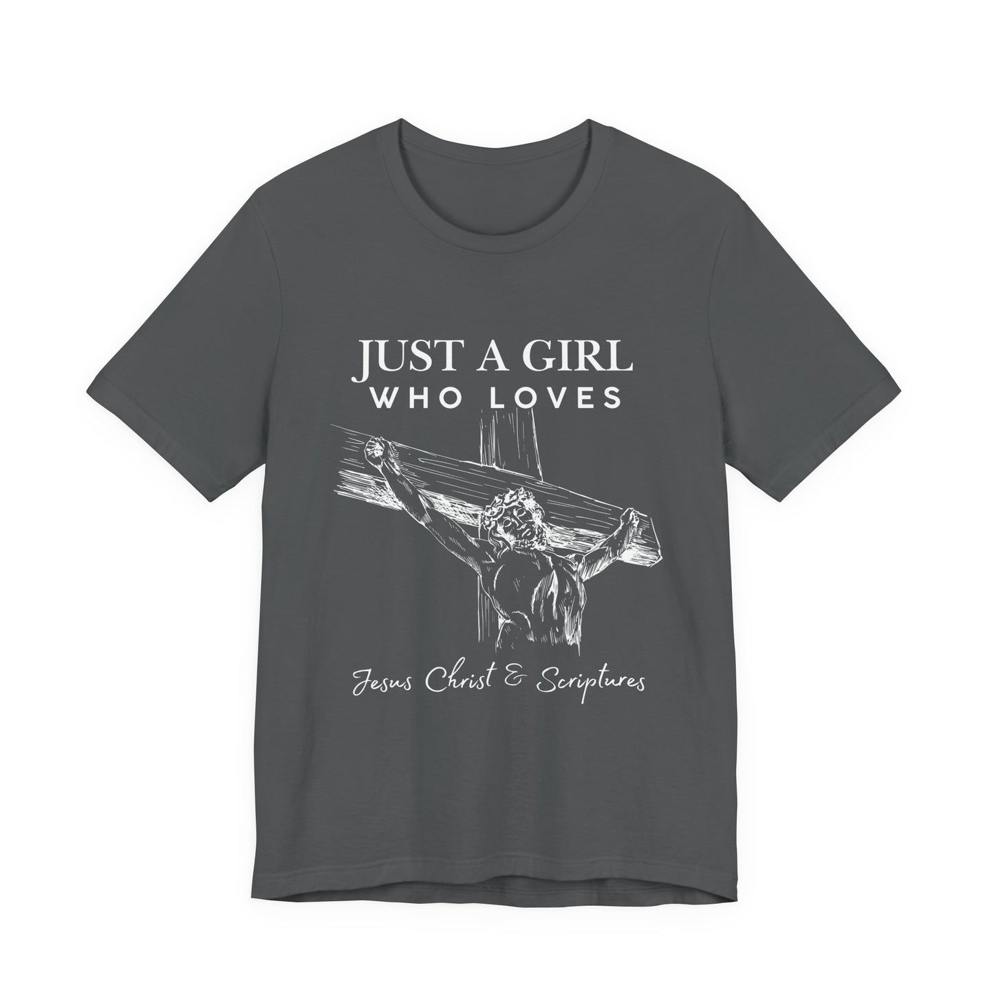 Just a Girl Who Loves Jesus Tee, Christian T-Shirt, Faith-Based Apparel, Inspirational Gift, Religious Fashion