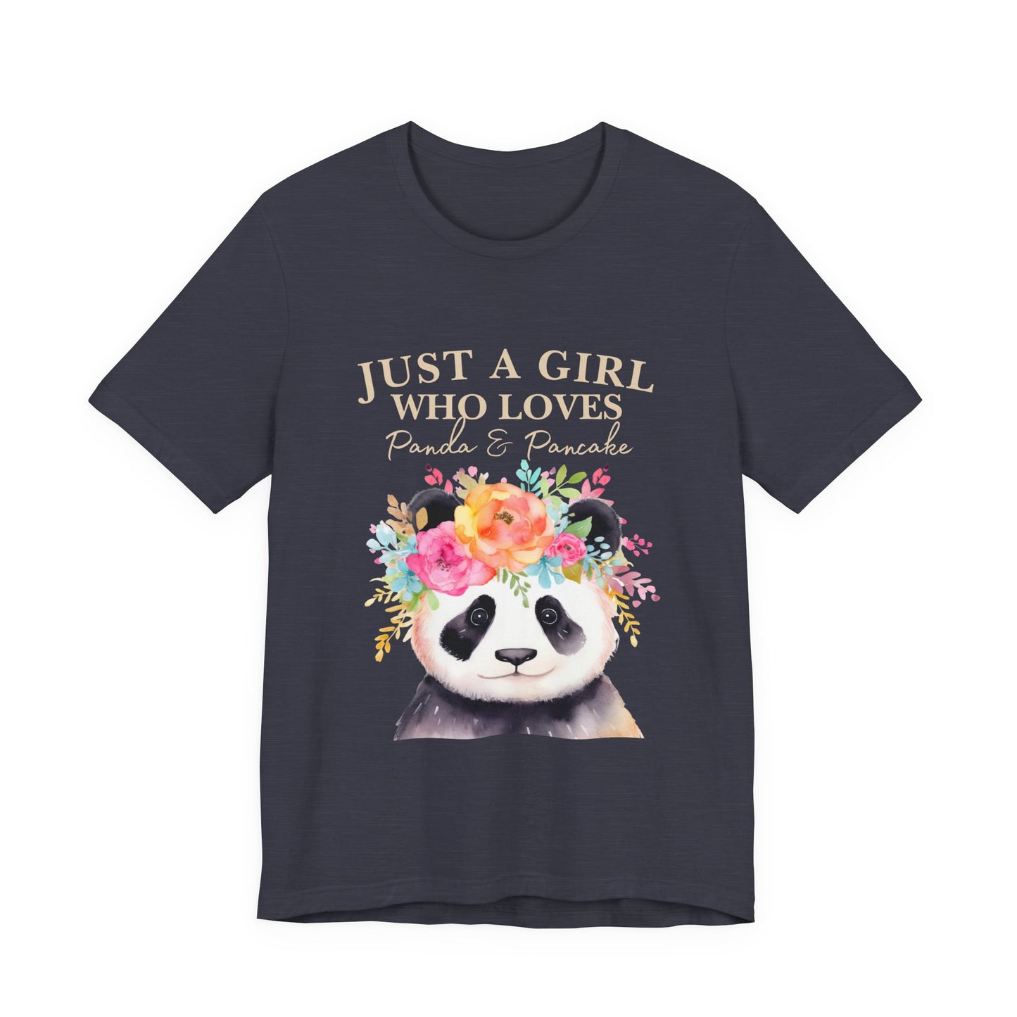 Adorable Panda Lover Tee - Just a Girl Who Loves Pandas & Pancakes, Cute Animal Shirt, Gift for Panda Fans, Casual Wear, Summer Top