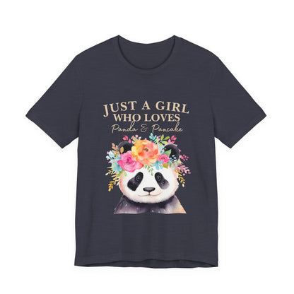 Adorable Panda Lover Tee - Just a Girl Who Loves Pandas & Pancakes, Cute Animal Shirt, Gift for Panda Fans, Casual Wear, Summer Top