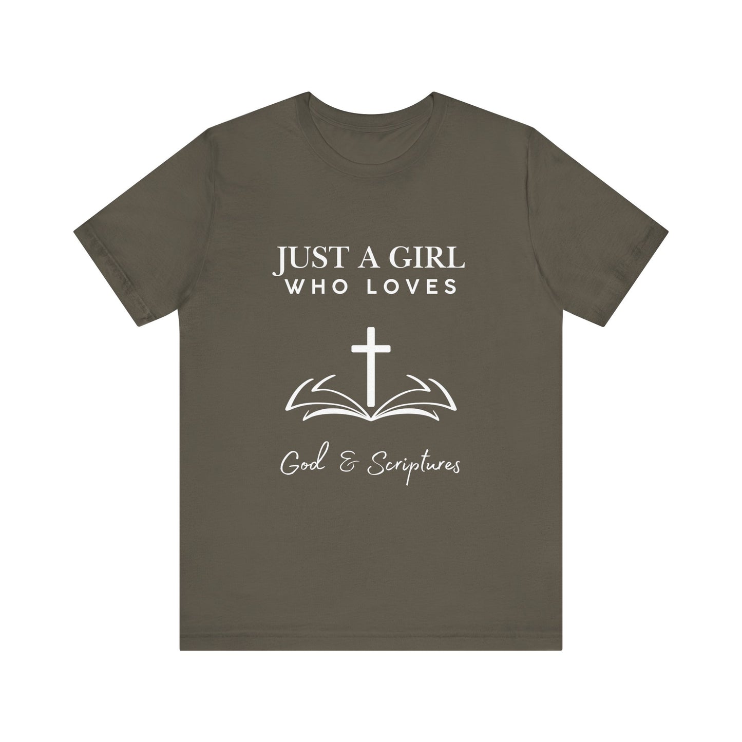 Faith-Inspired Graphic Tee - Just a Girl Who Loves God & Scriptures, Everyday Wear, Christian Apparel, Gift for Her, Religious T-Shirt
