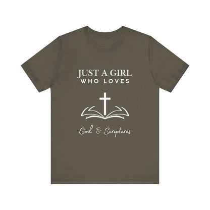 Faith-Inspired Graphic Tee - Just a Girl Who Loves God & Scriptures, Everyday Wear, Christian Apparel, Gift for Her, Religious T-Shirt