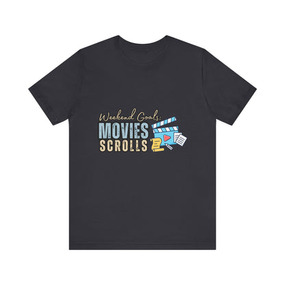 Weekend Vibes Movies Scrolls Tee - Unisex Jersey Short Sleeve Shirt for Movie Lovers, Casual Wear, Gifting, Relaxing Nights, Fun Movie [...]