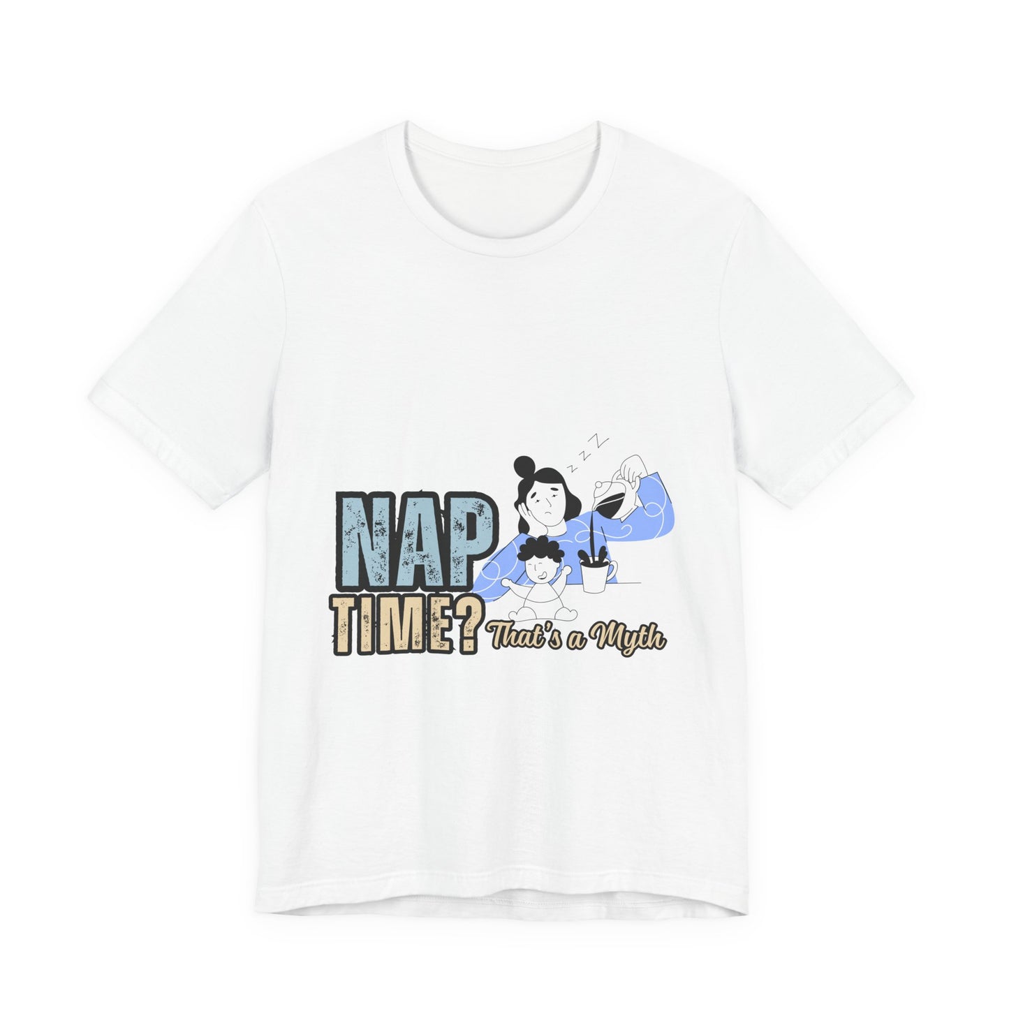 Nap Time Unisex Jersey Tee, Comfortable Short Sleeve Shirt for Nap Lovers, Gift for Nappers, Relaxation Tee, Sleepy Time Apparel