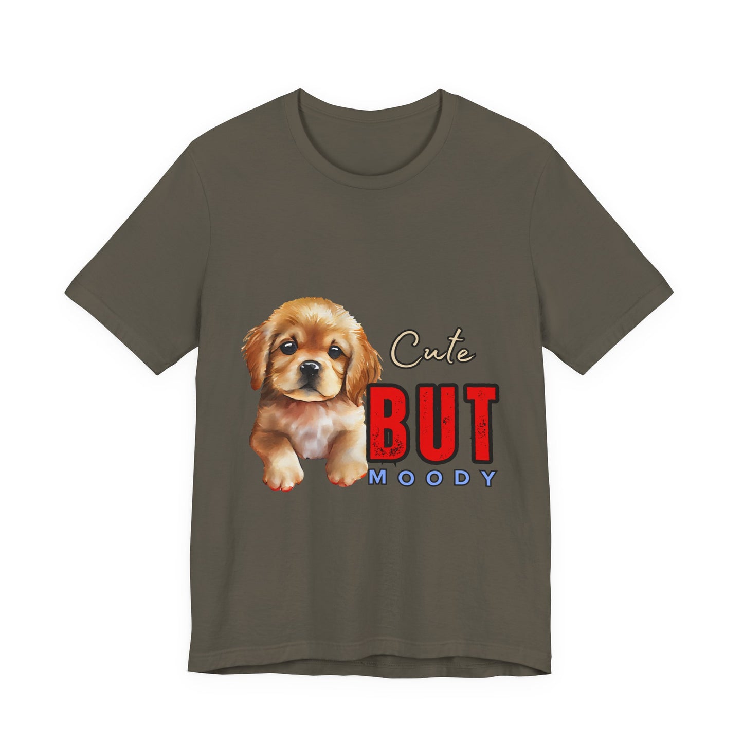 Cute But Moody Puppy T-Shirt, Dog Lover Gift, Unisex Casual Tee, Fun Pet Apparel, Birthday Gift for Animal Lovers