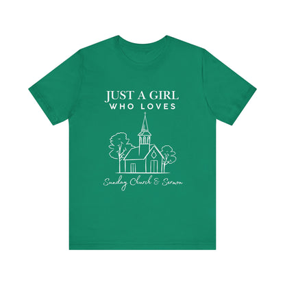 Just a Girl Who Loves Sunday Church & Sermon Tee | Christian Girl T-shirt | Cute Christian Faith T-shirt | Jesus Lover Tee