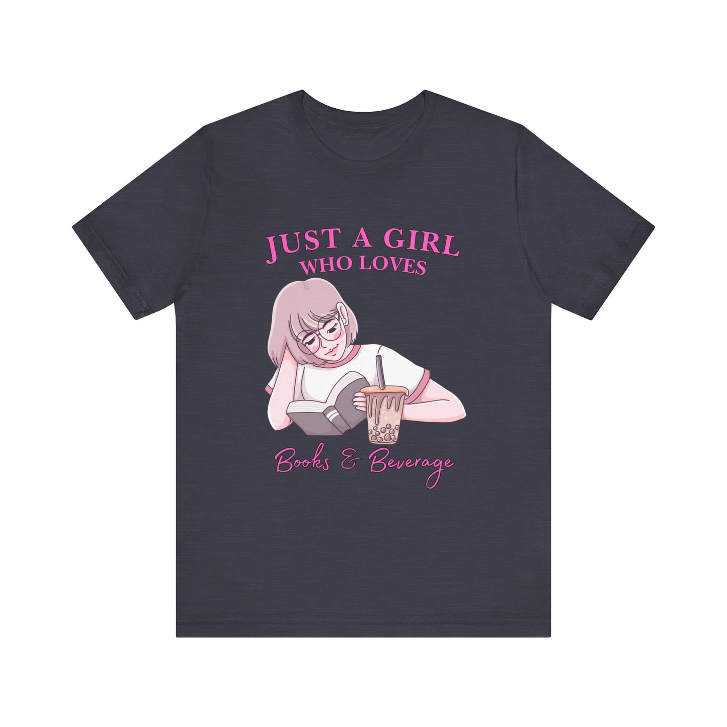 Just a Girl Who Loves Books & Beverages Tee | Cozy Reading T-Shirt, Gift for Book Lovers, Cute Bookish Apparel, Literary Fashion