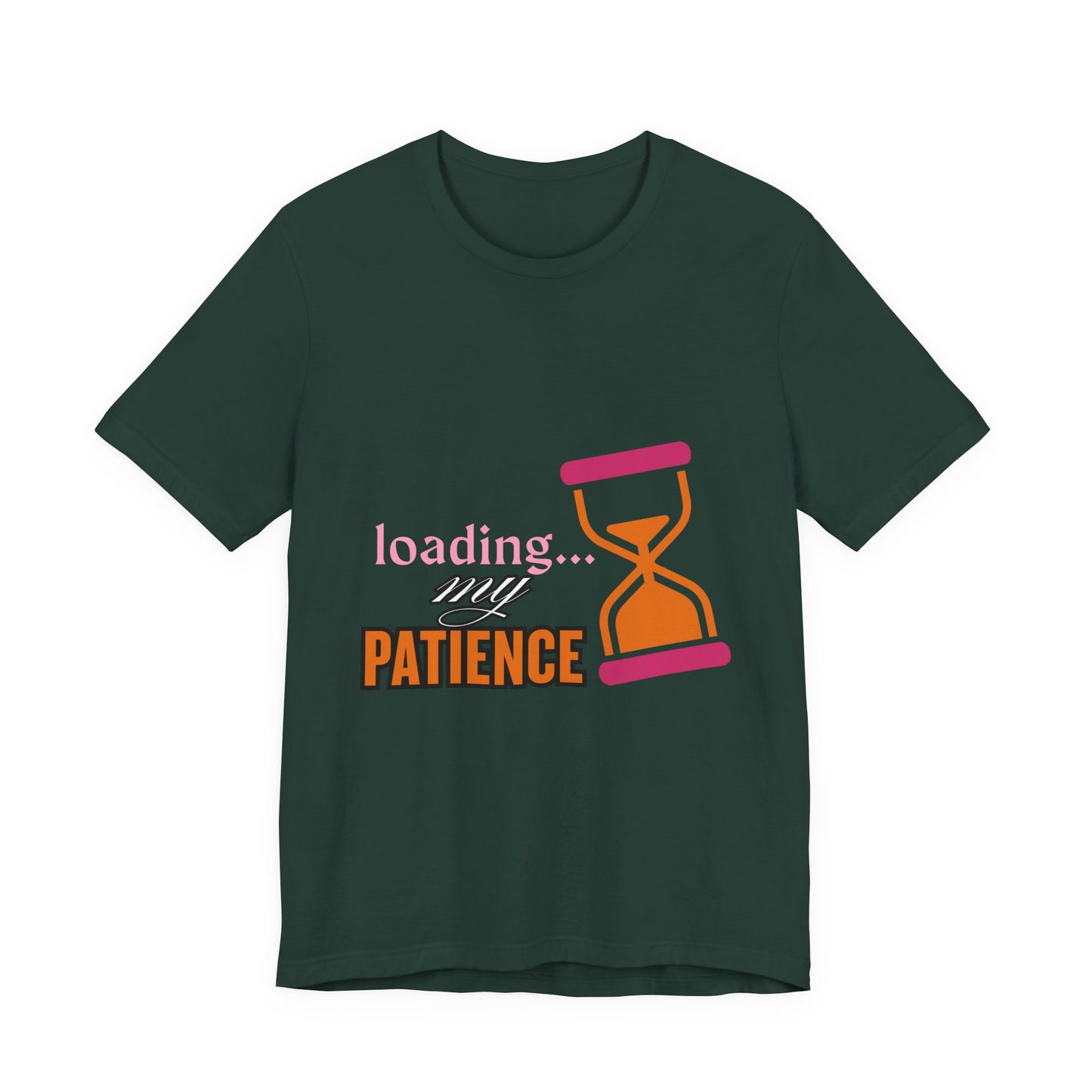 Loading My Patience Tee | Funny Unisex T-Shirt for Relaxed Vibes, Gift for Friends, Everyday Wear, Humor Apparel, Patience Quote Shirt, Gamer Tee