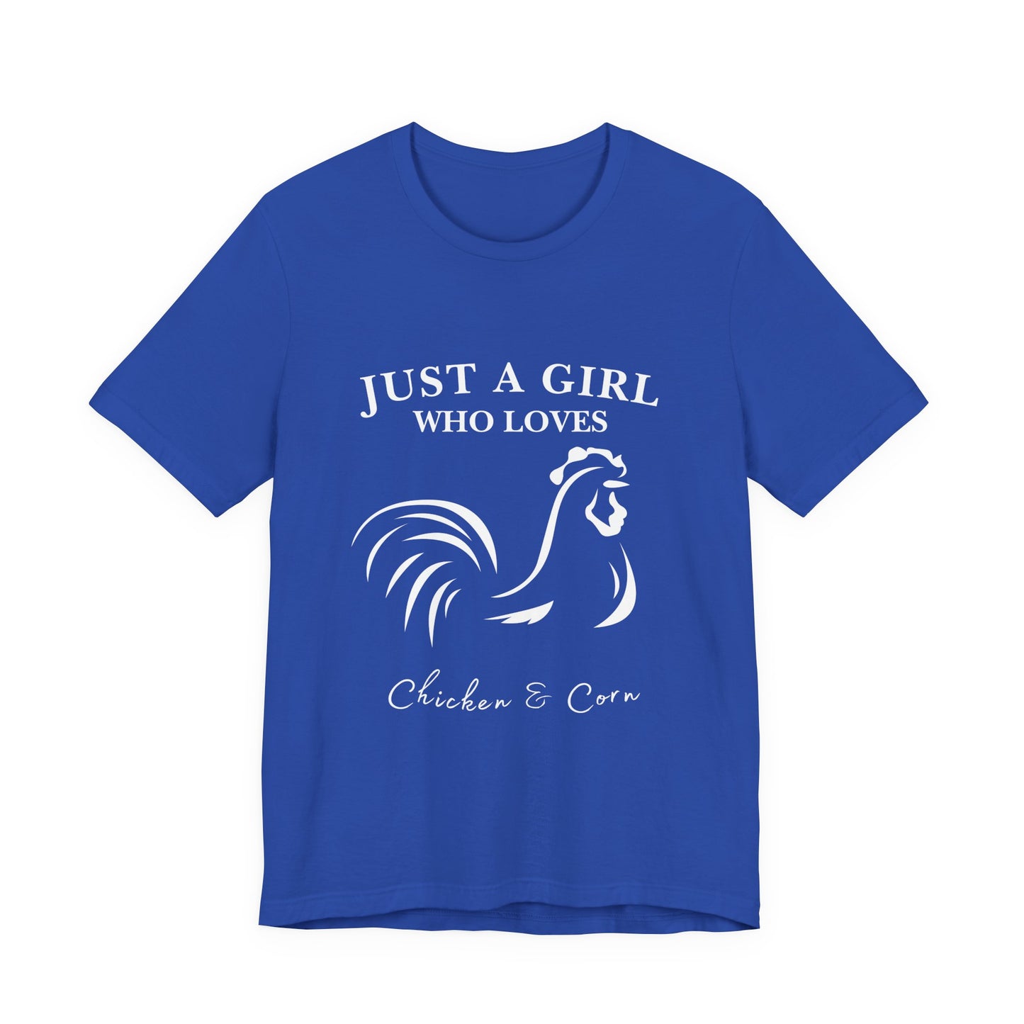 Country Chick Tee: Just a Girl Who Loves Chickens & Corn, Farm Life T-Shirt, Gift for Farmers, Summer Style, Cute Animal Shirt