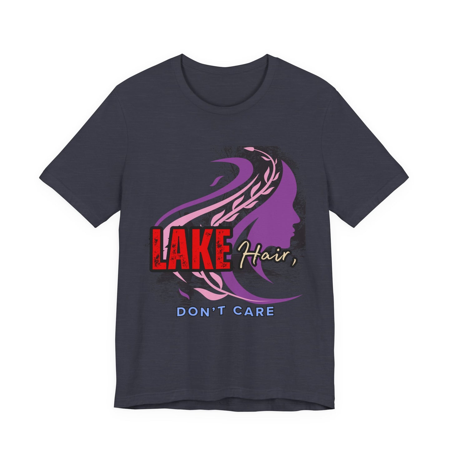 Lake Hair Don't Care Tee - Perfect for Summer Days, Lake Lovers, Beach Trips, Casual Wear, Vacation Tees, Gifts