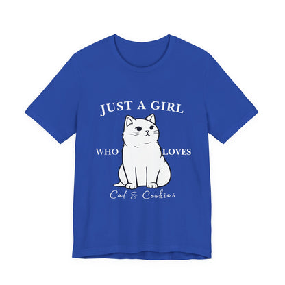 Cat Lover's Tee - 'Just a Girl Who Loves Cats & Cookies', Gift for Cat Mom, Cute Soft T-Shirt, Animal Lover Apparel, Birthday Gift