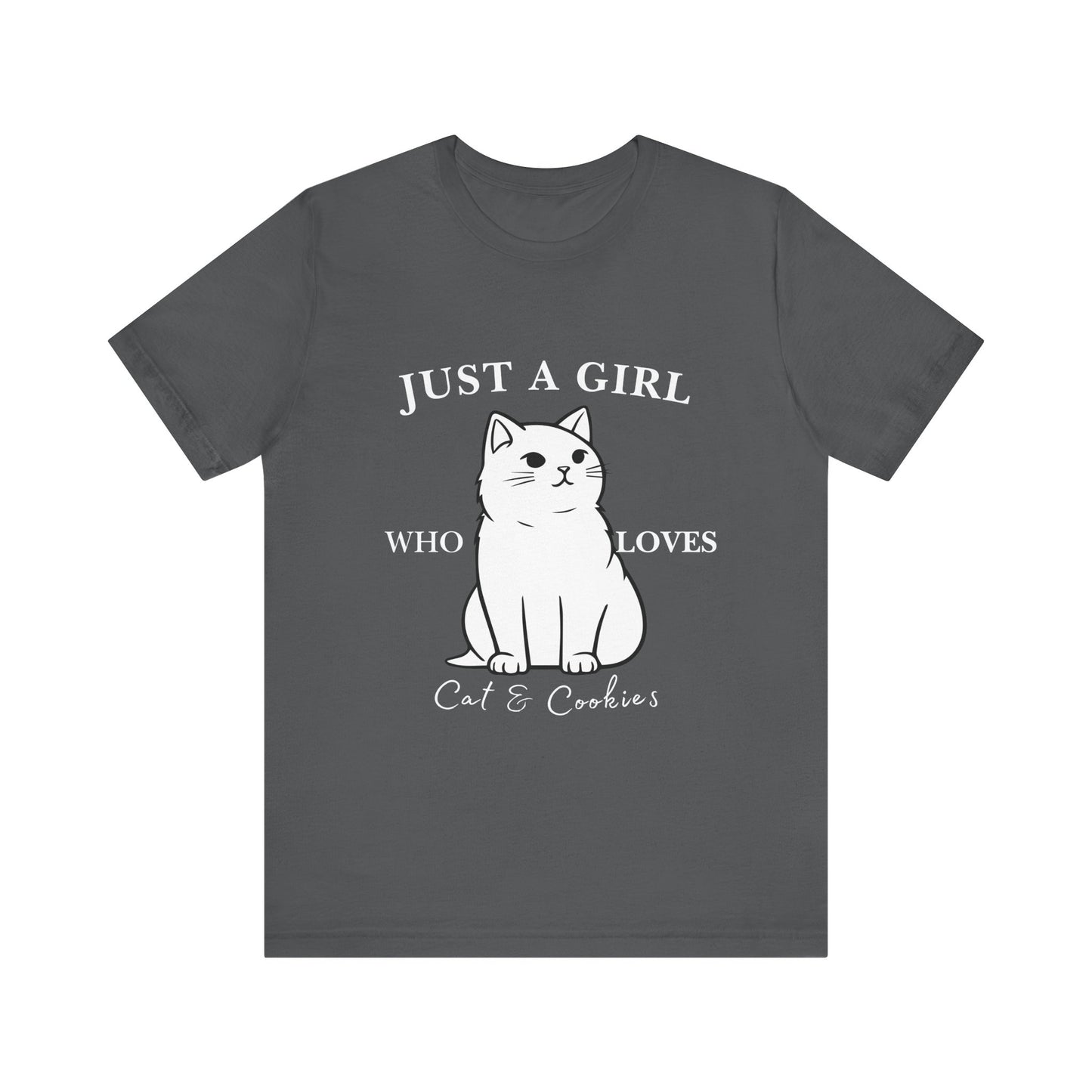 Cat Lover's Tee - 'Just a Girl Who Loves Cats & Cookies', Gift for Cat Mom, Cute Soft T-Shirt, Animal Lover Apparel, Birthday Gift