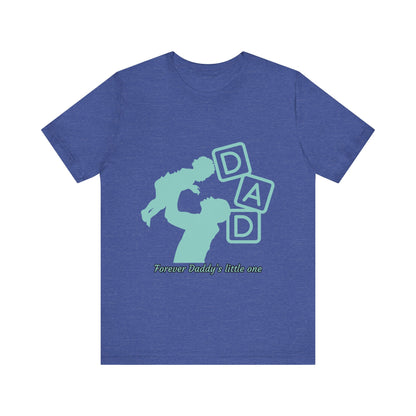 Dad and Child Love Tee, Father's Day Gift, Unisex Jersey T-Shirt, Family Bonding, Casual Wear, Forever Daddy's Little One