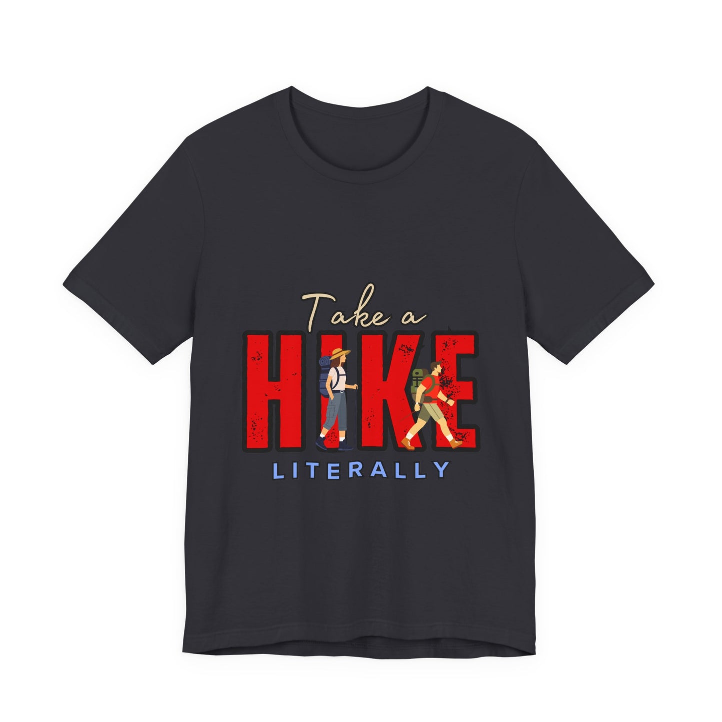 Take a Hike Unisex T-Shirt, Hiking Shirt, Adventure Tee, Gift for Outdoor Lovers, Travel Apparel, Nature Walk T-Shirt