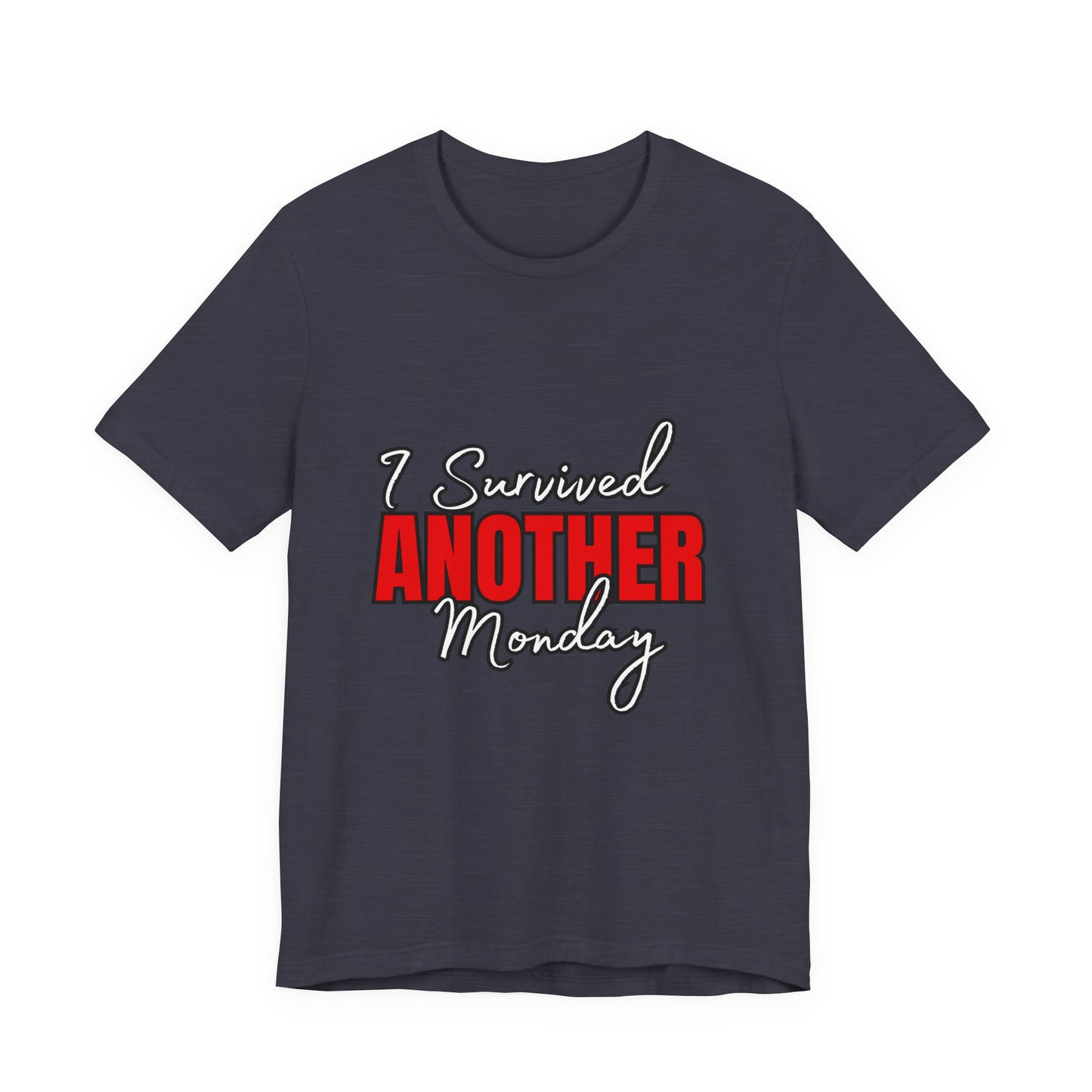 Funny Monday Survival Tee | Unisex T-Shirt | Humor Shirt | Casual Gift | Motivational Wear | Monday Motivation