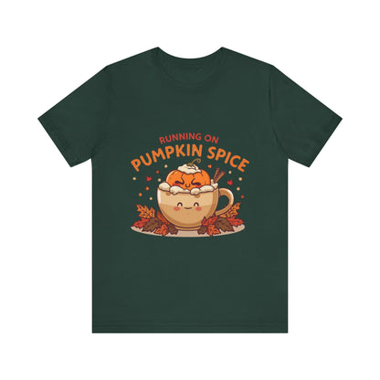 Pumpkin Spice Tee { Thanksgiving Top | Sarcastic Quote | Halloween T-Shirt | Funny Shirt | Gift T-Shirt