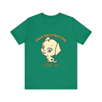 Procrastination is Self-Care Tee, Unisex Fashion T-Shirt, Cute Dog Graphic Tee, Relaxation Gift, Daily Comfort Top