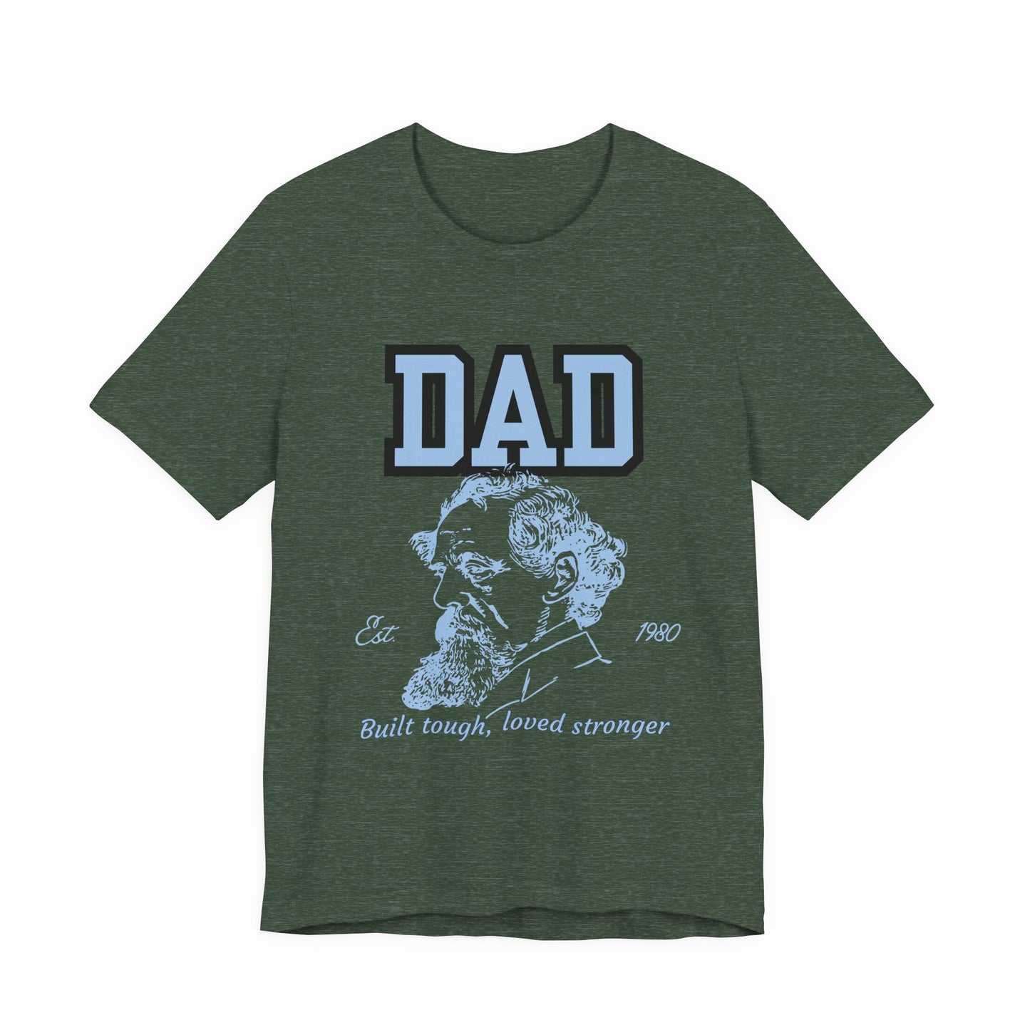 Dad's Long Beard Unisex Tee | Built Tough Loved Stronger | Father's Day Gift, Casual Wear, Family Reunion, Birthday Gift, Summer Style