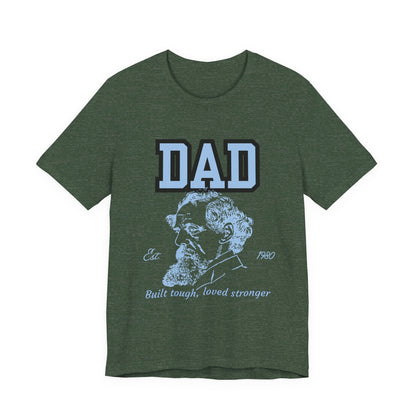 Dad's Long Beard Unisex Tee | Built Tough Loved Stronger | Father's Day Gift, Casual Wear, Family Reunion, Birthday Gift, Summer Style