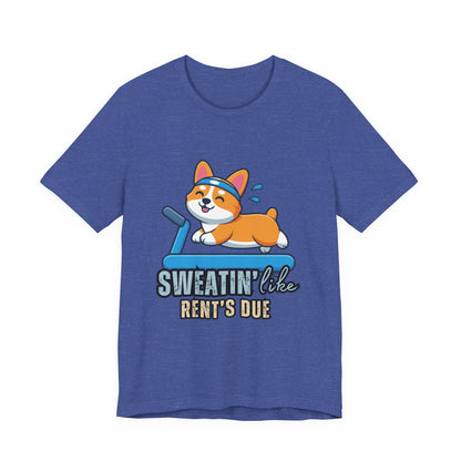 Funny Corgi Workout Tee - 'Sweatin' Like Rent's Due', Gift for Dog Lovers, Pet Enthusiasts, Gym Enthusiasts, Humor T-Shirt, Casual Clothing