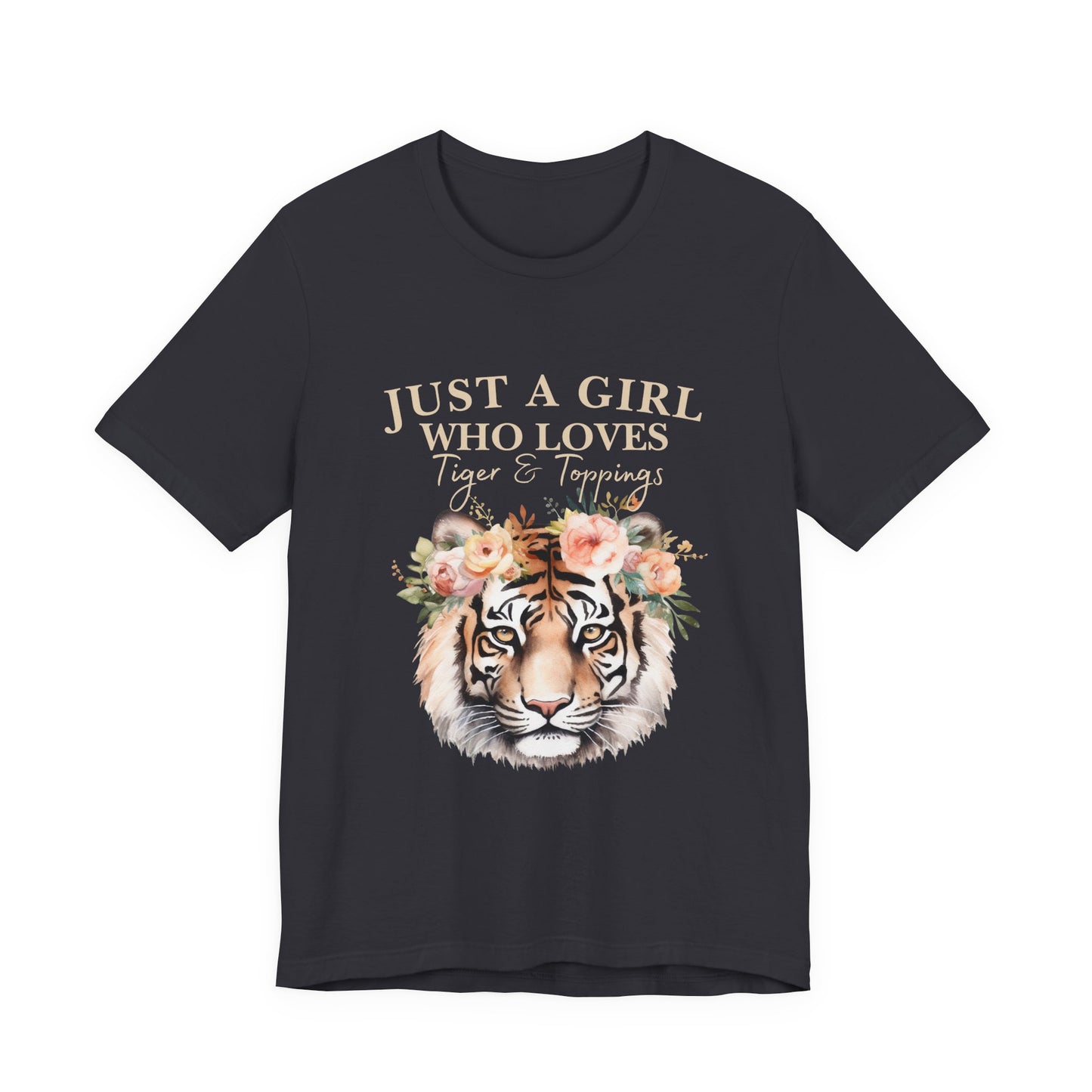 Just a Girl Who Loves Tiger Short Sleeve Tee, Animal Lover Shirt, Floral Graphic Tee, Casual Wear, Birthday Gift, Nature Enthusiast