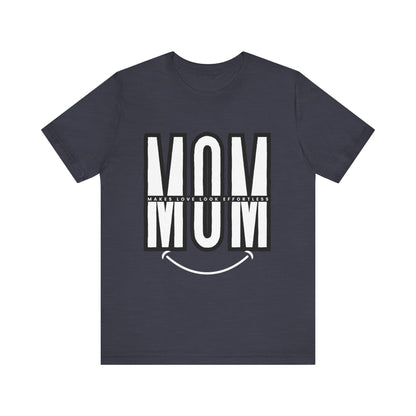 Mom Life Short Sleeve Tee - Perfect Gift for Mothers, Mother's Day, Casual Wear, Family Gatherings, Unique Mom Shirt