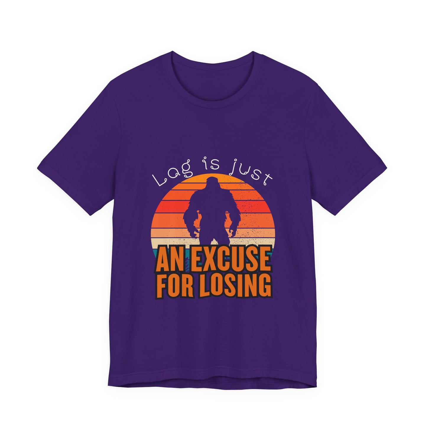 Funny Gaming Tee - 'Lag is Just An Excuse for Losing' Unisex Jersey Short Sleeve Tee, Gamer Gift, Casual Wear, Online Gaming, Quirky