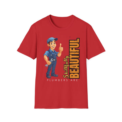 Plumber T-Shirt with Skillfully Beautiful Design, Funny Work T-Shirt, Great for Mechanics, Birthdays, or Casual Wear