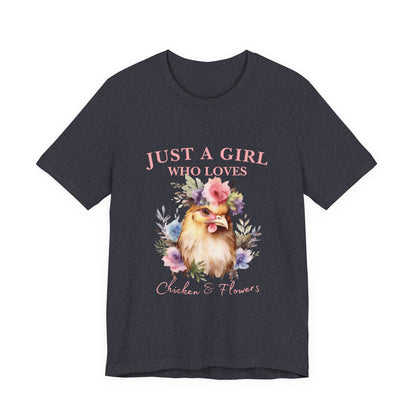 Just a Girl Who Loves Chickens Tee, Funny Farm Animal Shirt, Floral Graphic Tee, Gift for Chicken Lovers, Farmhouse Fashion