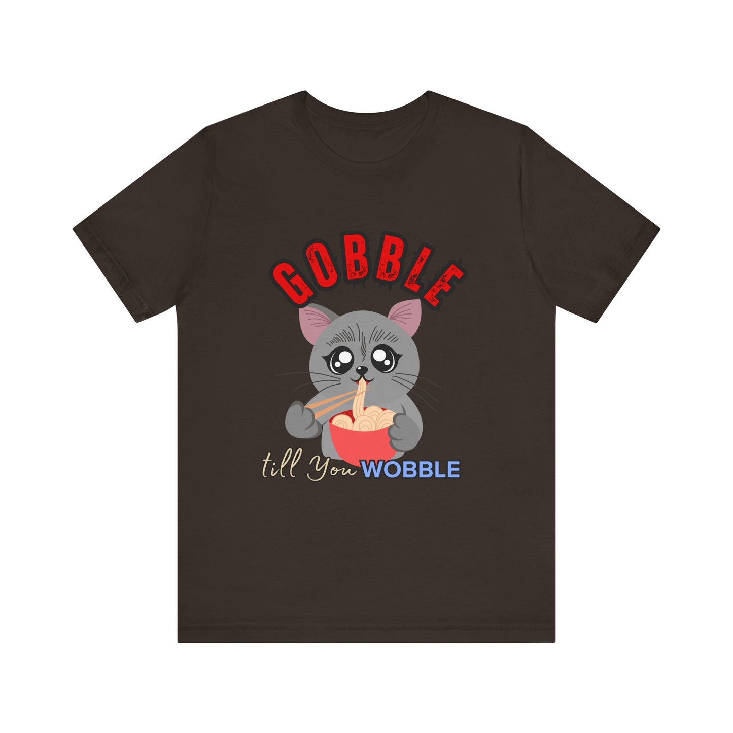 Thanksgiving Cat T-Shirt - Gobble till You Wobble Tee, Cute Graphic Tee, Unisex Casual Top, Thanksgiving Gift, Holiday Apparel