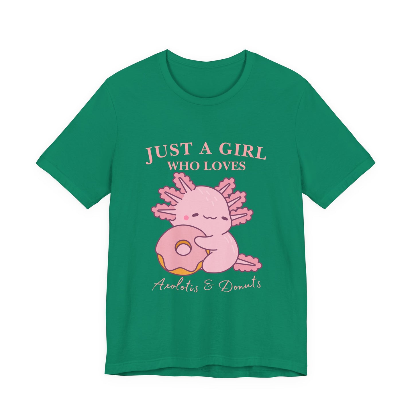 Just a Girl Who Loves Donuts Tee, Cute Graphic T-Shirt, Foodie Gift, Unisex Short Sleeve Shirt, Doughnut Lover Apparel, Fun Casual Wear, Axolotis Tee