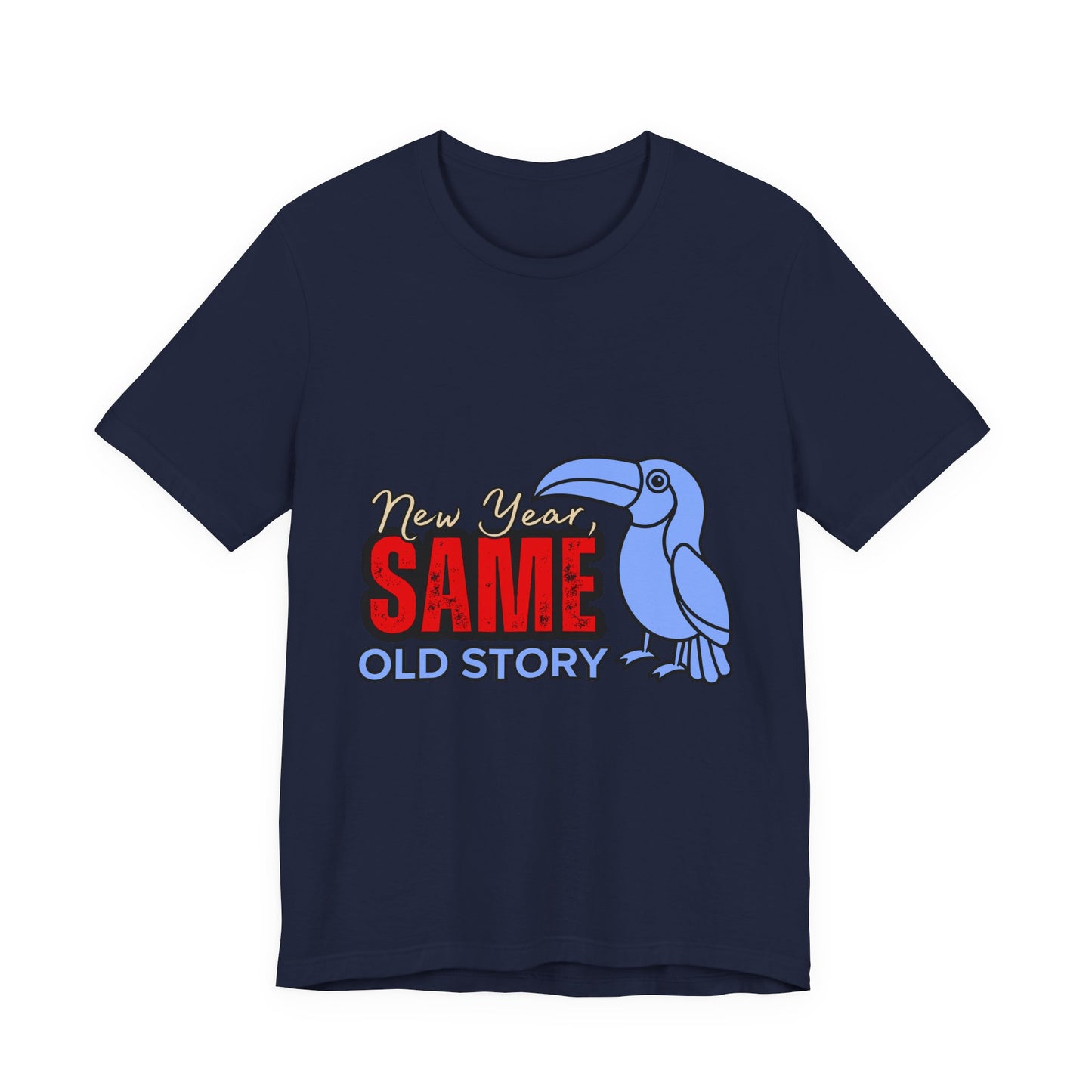 New Year Same Old Story Tee | Funny Graphic T-Shirt | Unisex Casual Wear | Gift for Friends | Holiday Party Apparel, New Year's [...]