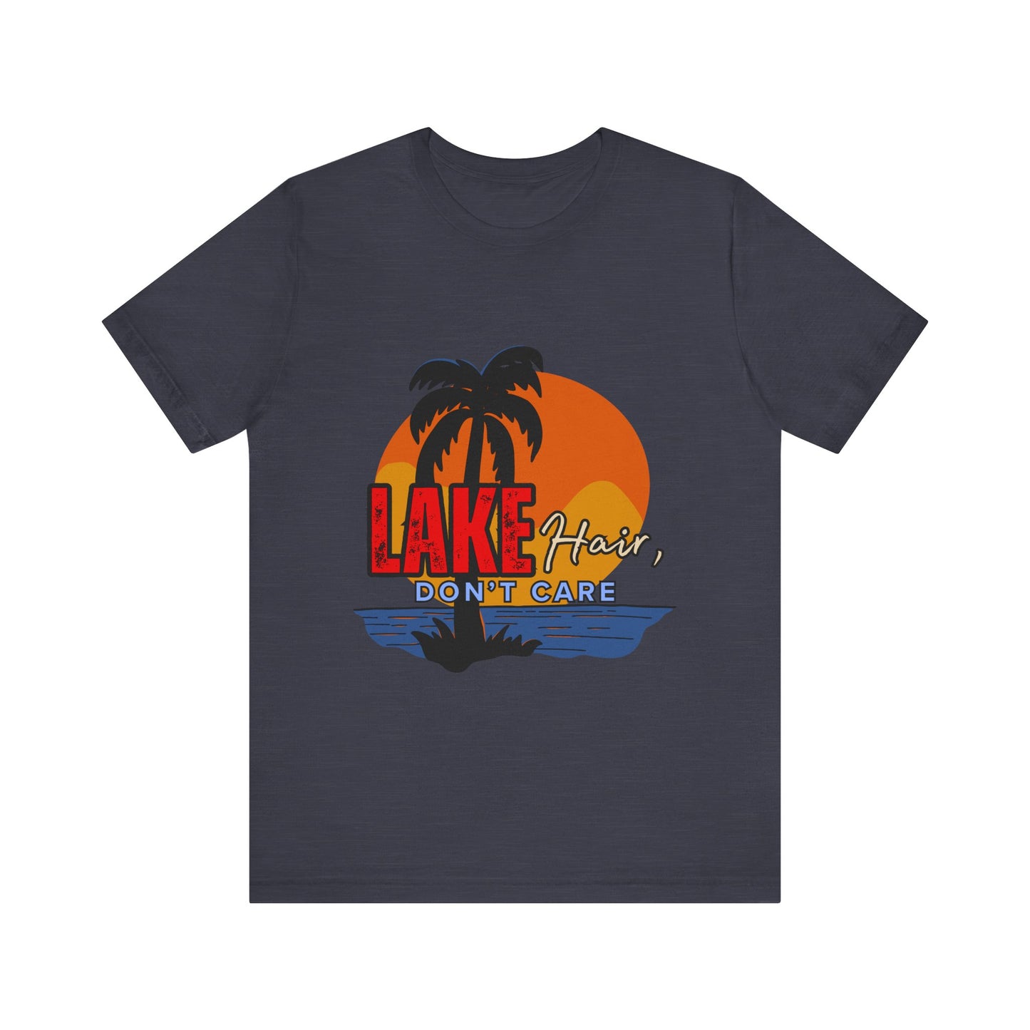 Lake Hair Don't Care Short Sleeve Tee, Summer T-Shirt, Vacation Shirt, Beachwear, Casual Outfit, Gift for Lake Lovers