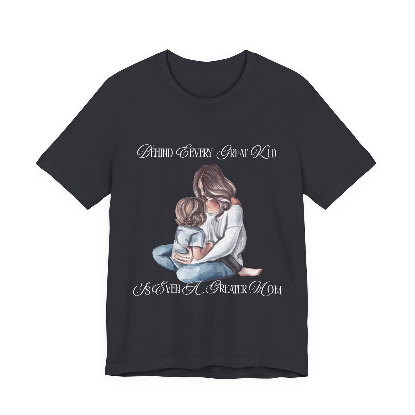 Behind Every Great Kid Unisex Tee | Perfect Gift for Moms, Inspirational Shirt, Mother's Day Tee, Family Time, Everyday Wear